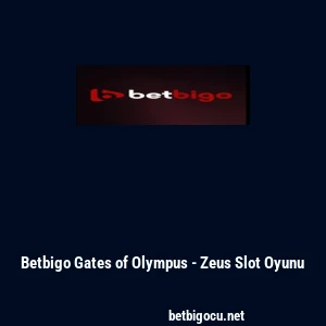 Betbigo Gates of Olympus - Zeus Slot Oyunu